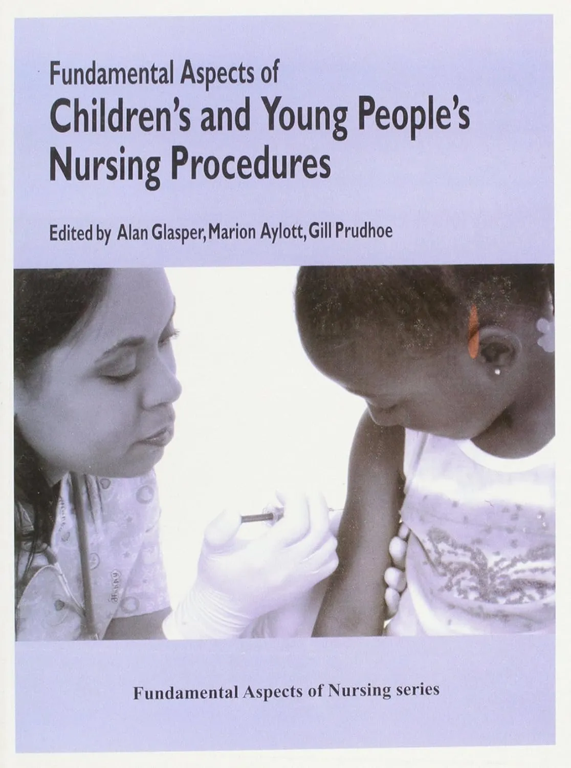 Fundamental Aspects of Children's and Young People's Nursing Procedures | Paperback