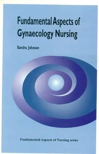 Fundamental Aspects of Gynaecology Nursing