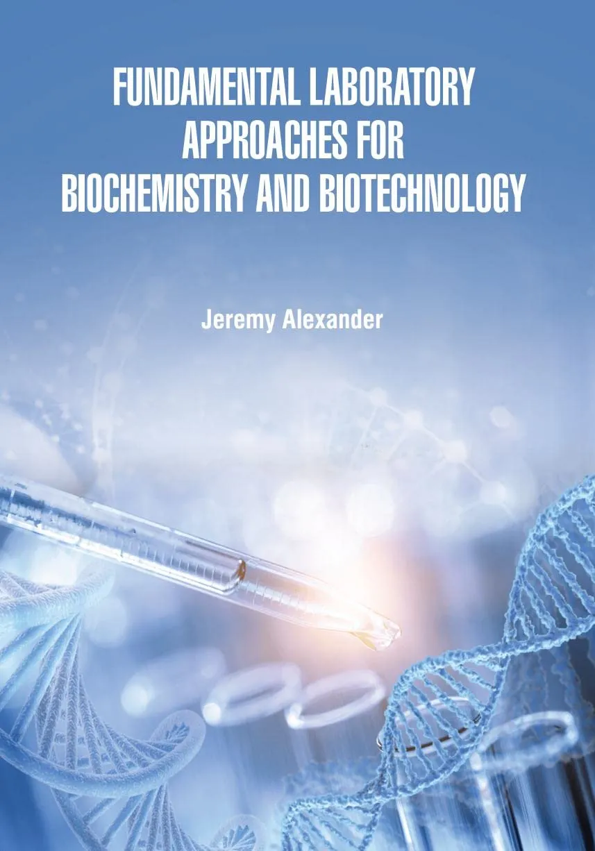 Fundamental Laboratory Approaches For Biochemistry And Biotechnology | Hardcover