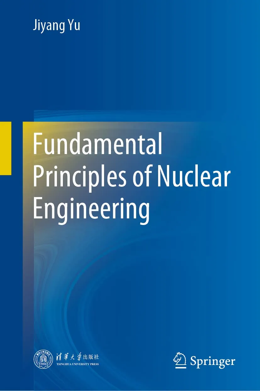Fundamental Principles Of Nuclear Engineering | Hardcover