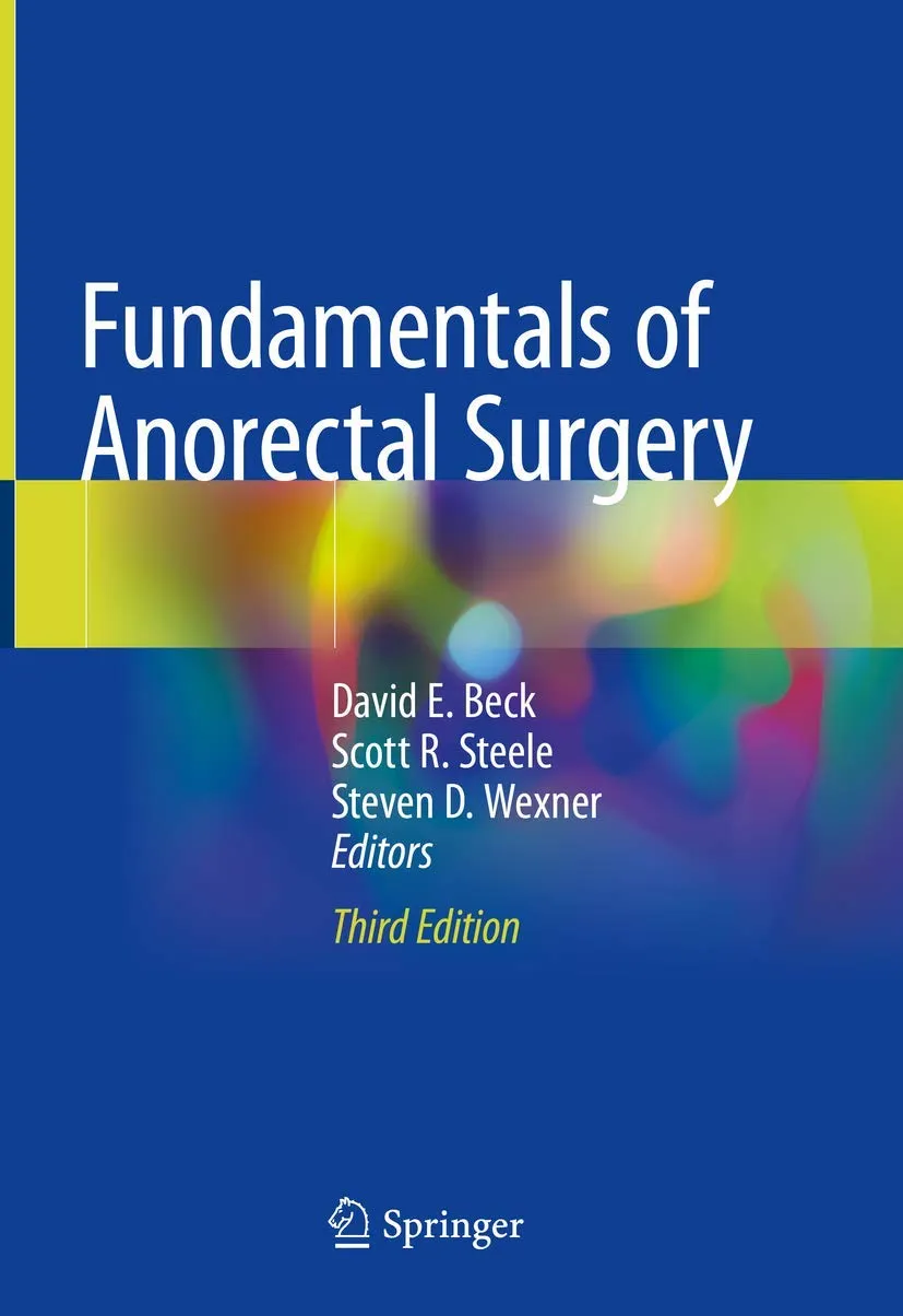 Fundamentals of Anorectal Surgery | Third Edition | Hardcover