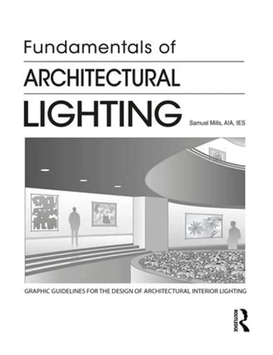 Fundamentals of Architectural Lighting | Paperback