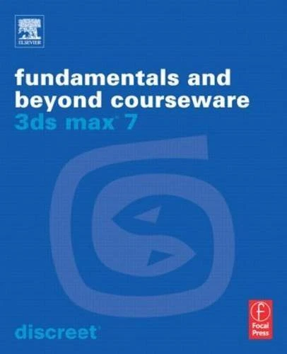 Fundamentals and Beyond Courseware 3ds max7 | with CD | Paperback