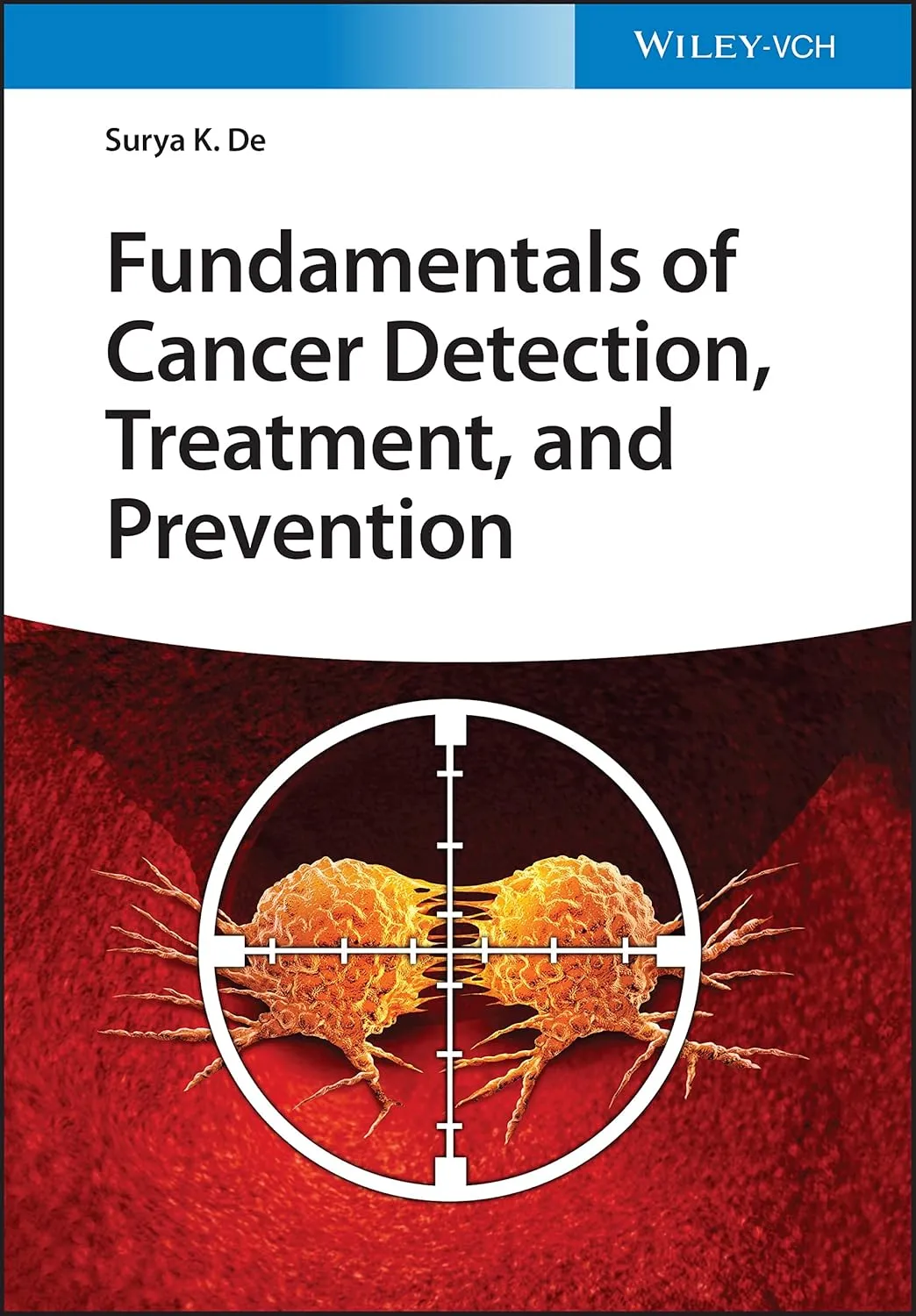Fundamentals Of Cancer Detection Treatment And Prevention | Hardcover