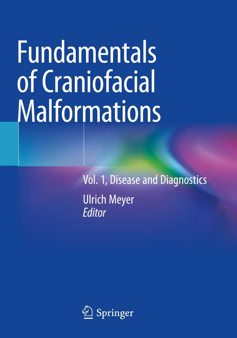 Fundamentals Of Craniofacial Malformations Volume 1 Disease And Diagnostics | Paperback
