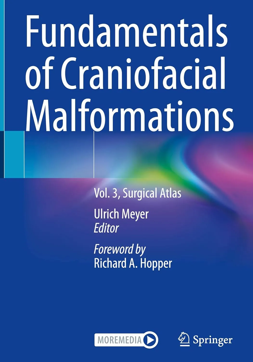 Fundamentals Of Craniofacial Malformations Volume 3 Surgical Atlas | Hardcover