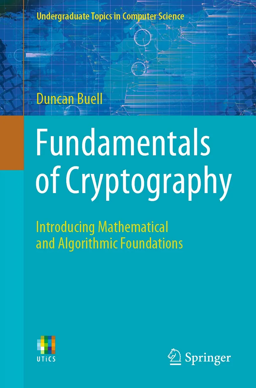 Fundamentals Of Cryptography Introducing Mathematical And Algorithmic Foundations | Paperback