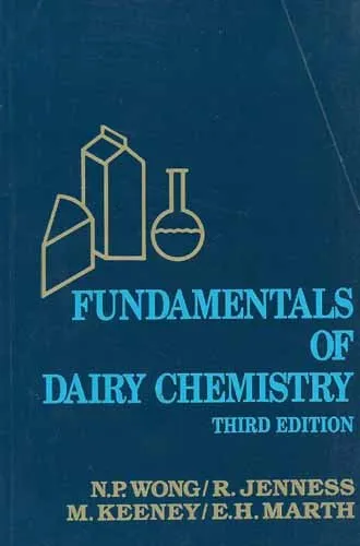 Fundamentals of Dairy Chemistry | Third Edition | Hardcover