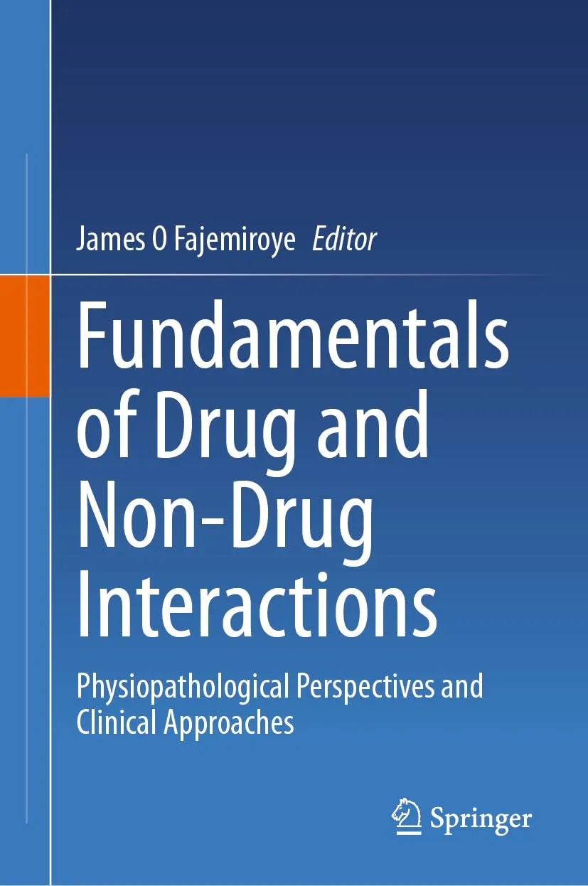 Fundamentals Of Drug And Non Drug Interactions Physiopathological Perspectives And Clinical Approaches | Hardcover