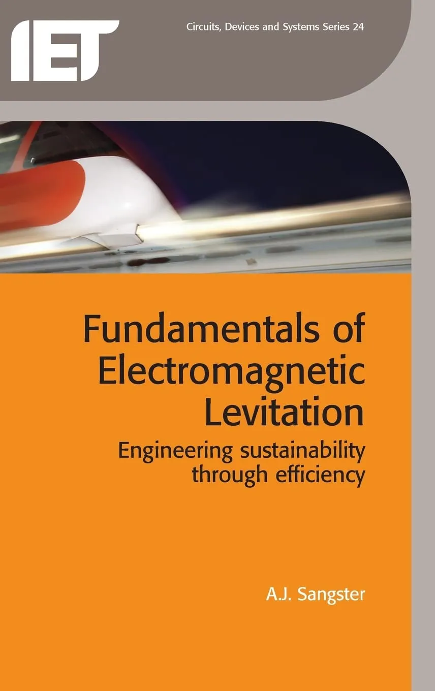 Fundamentals of Electromagnetic Levitation Engineering Sustainability Through Efficiency | Hardcover