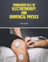 Fundamentals Of Electrotherapy And Biomedical Physics | Hardcover