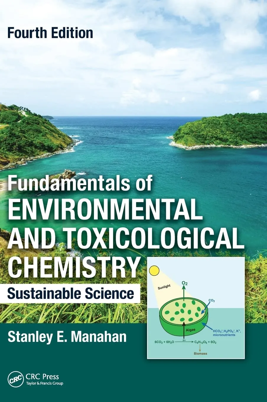 Fundamentals of Environmental and Toxicological Chemistry Sustainable Science 4th Edition | Hardcover