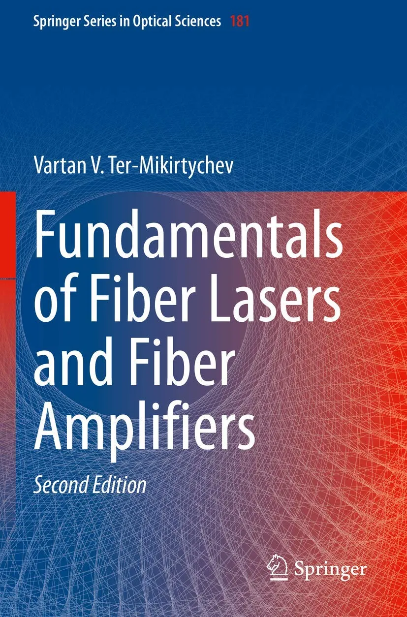 Fundamentals Of Fiber Lasers And Fiber Amplifiers 2nd Edition | Paperback