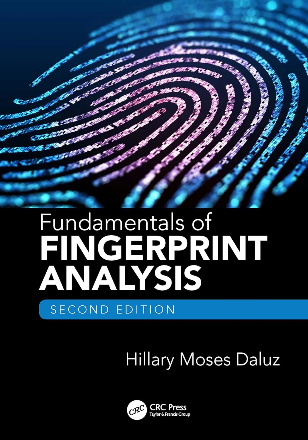 Fundamentals Of Fingerprint Analysis 2nd Edition | Paperback
