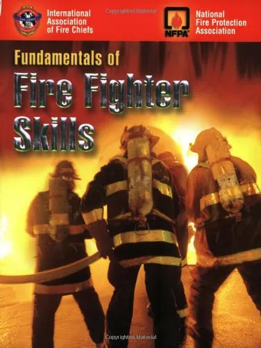 Fundamentals of Fire Fighting Skills and Practice