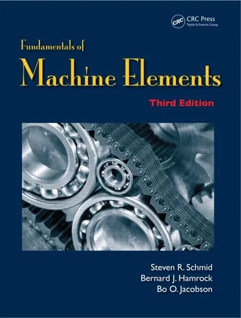 Fundamentals of Machine Elements | Third Edition | Hardcover