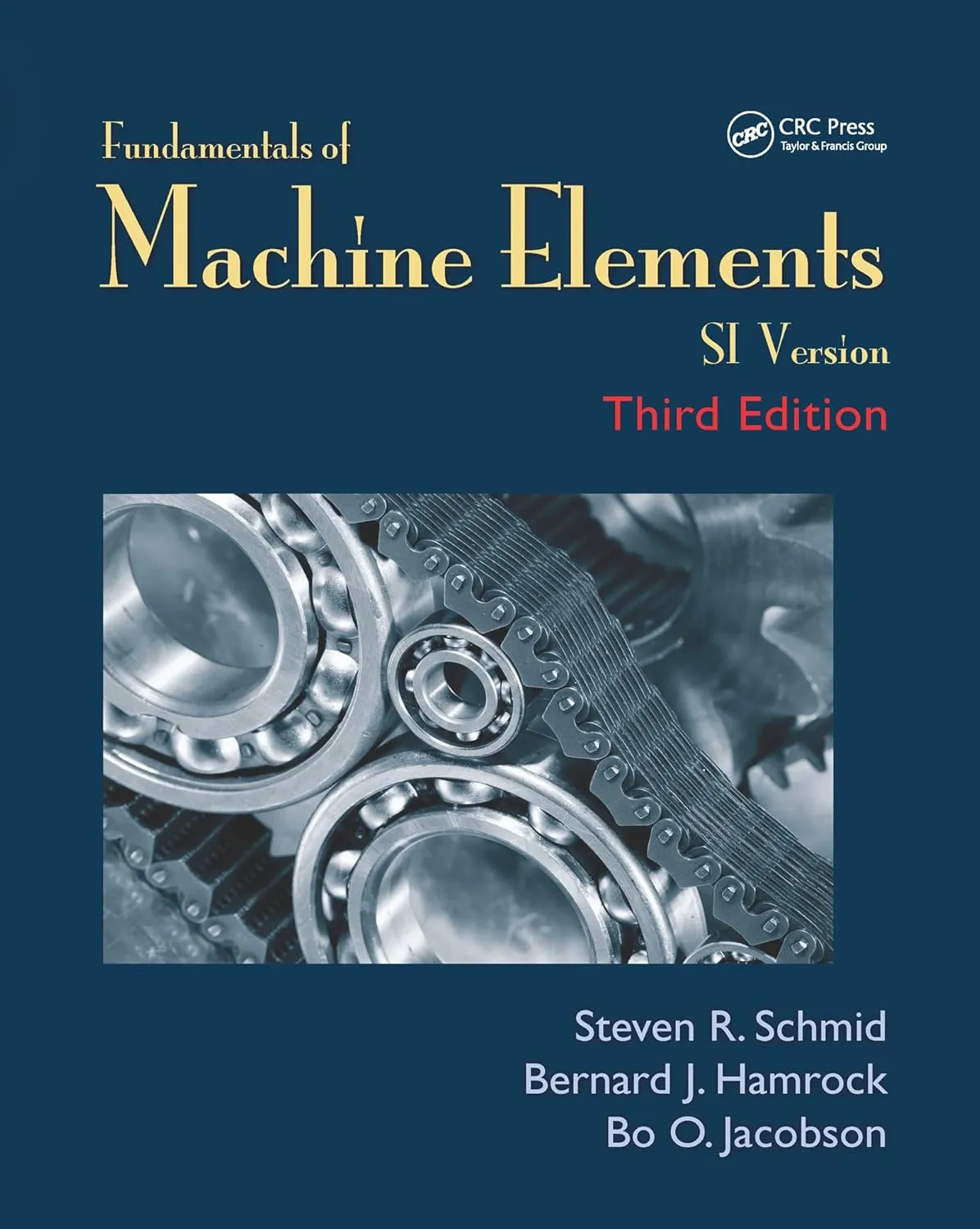 Fundamentals of Machine Elements SI Version | Third Edition | Paperback