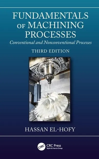 Fundamentals of Machining Processes | Third Edition | Hardcover