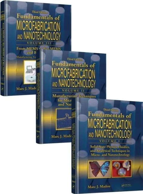 Fundamentals of Microfabrication and Nanotechnology | Third Edition | 3 Volume Set | Hardcover