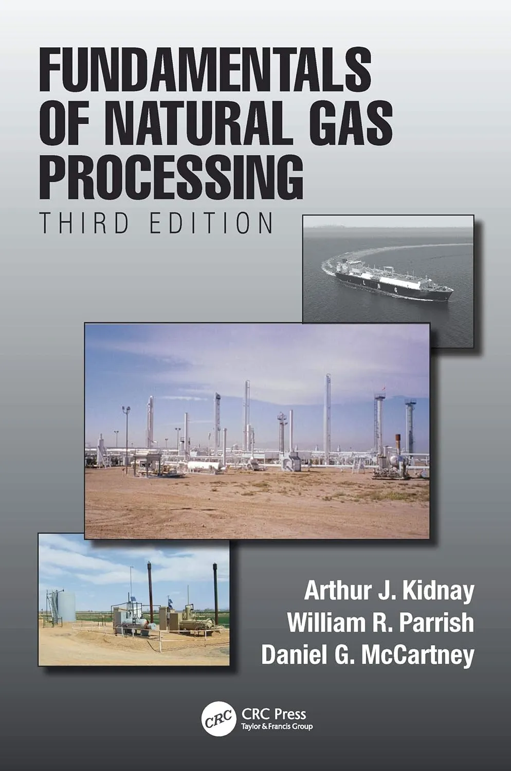 Fundamentals of Natural Gas Processing | Third Edition | Hardcover