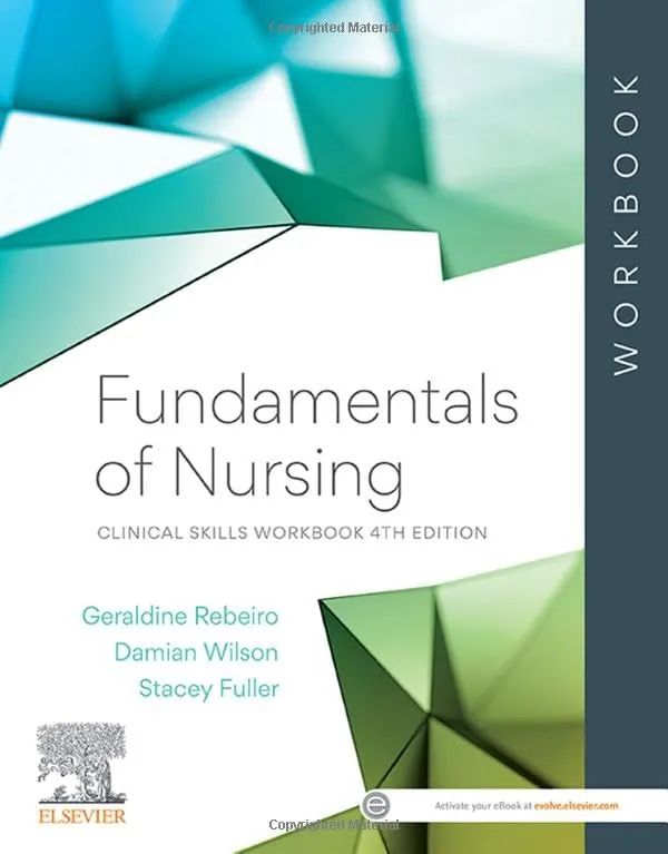 Fundamentals Of Nursing Clinical Skills Workbook With Access Code 4th Edition (Sb 2021)