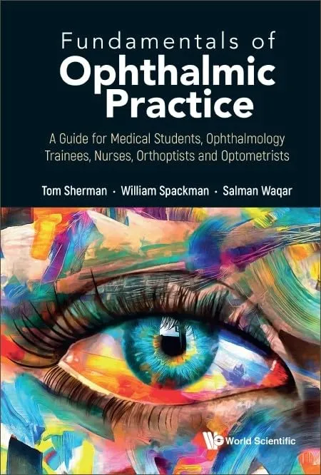 Fundamentals Of Ophthalmic Practice A Guide For Medical Students Ophthalmology Trainees Nurses Orthoptists And Optometrists | Paperback