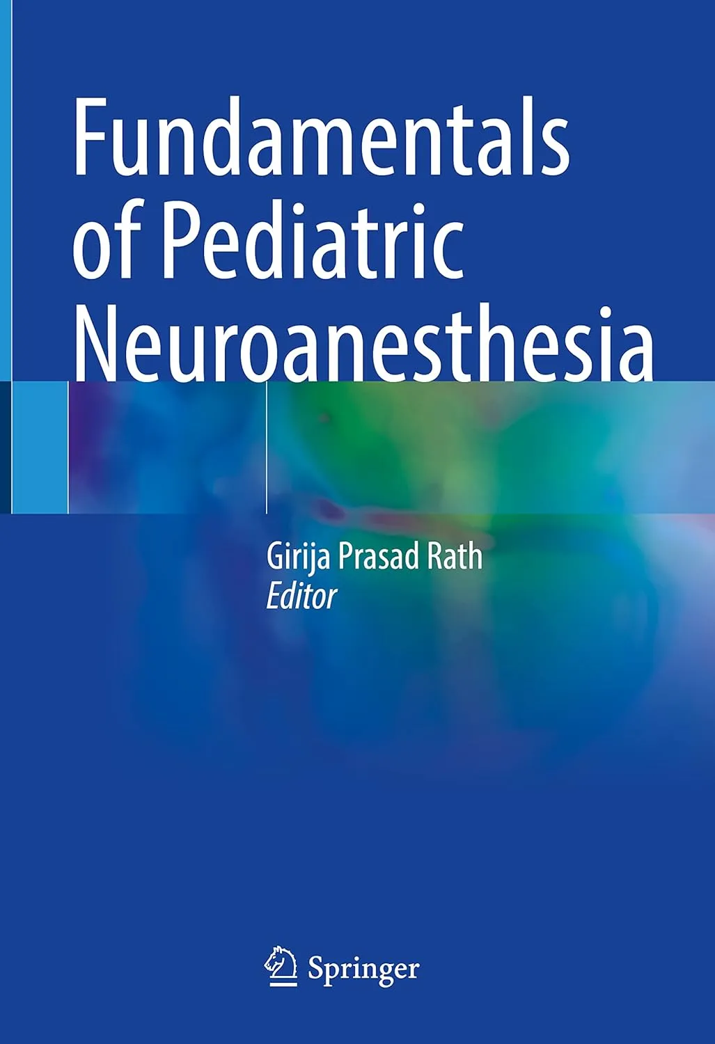 Fundamentals Of Pediatric Neuroanesthesia | Hardcover