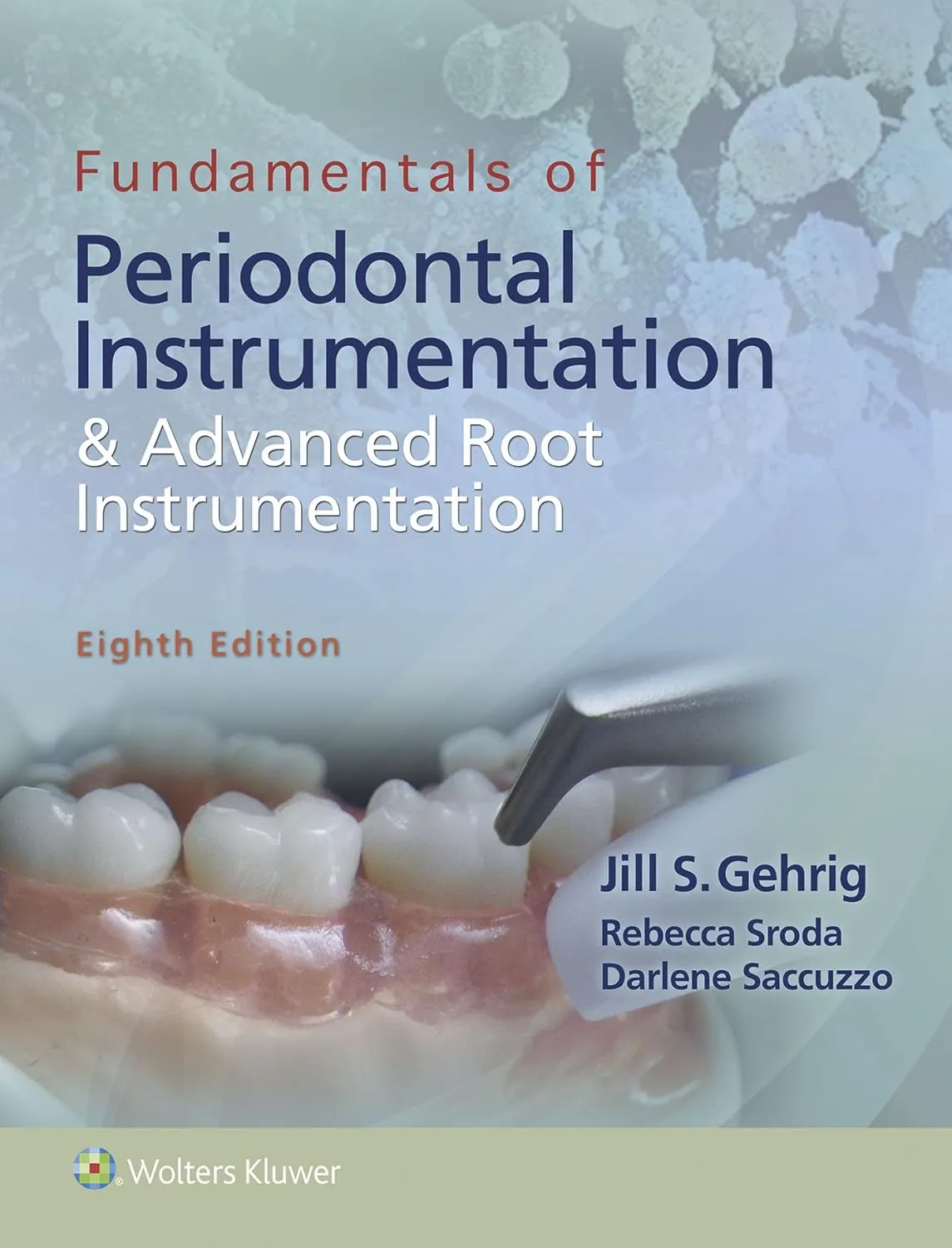 Fundamentals of Periodontal Instrumentation and Advanced Root Instrumentation | 8th Edition | Paperback