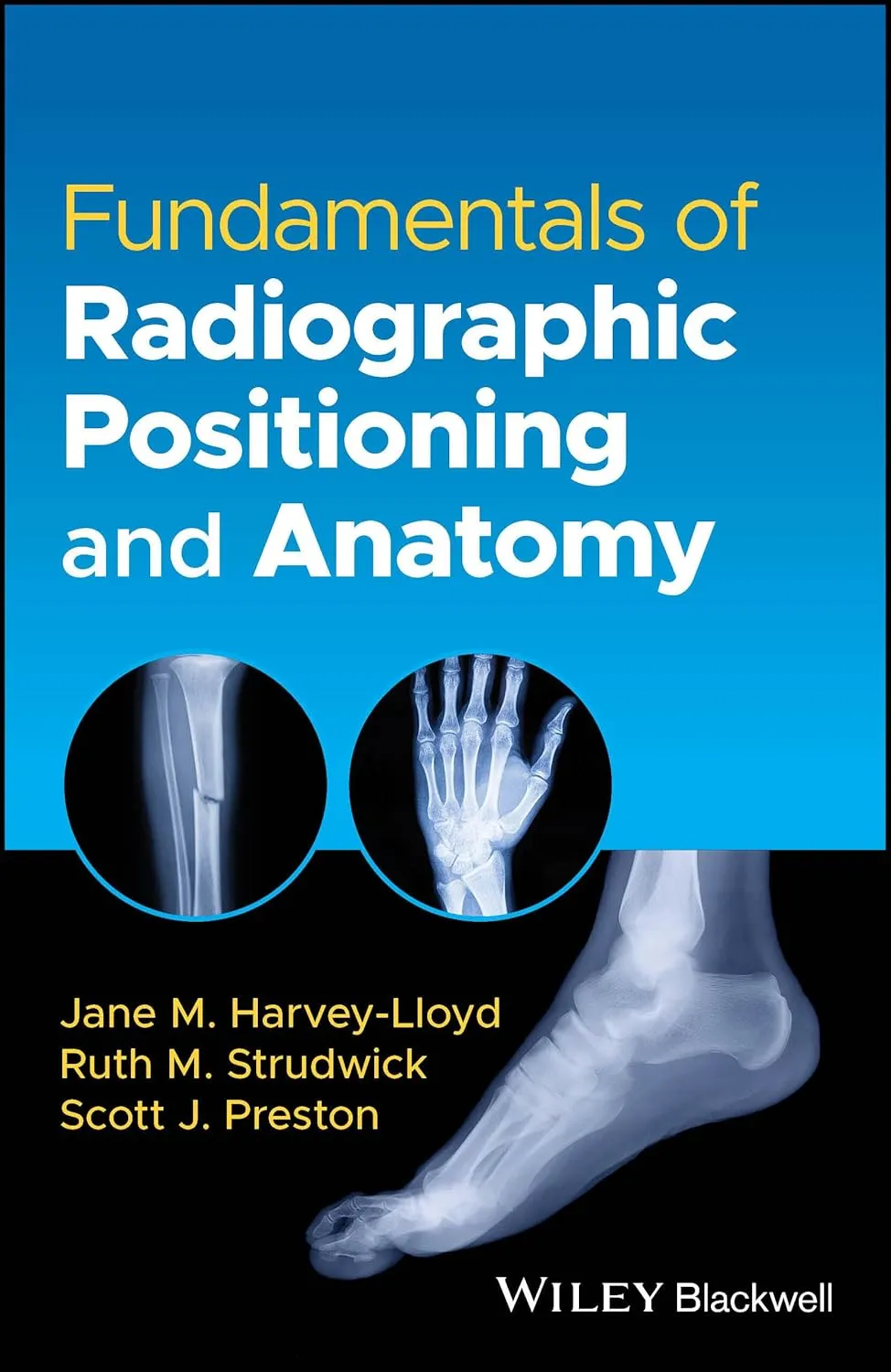 Fundamentals Of Radiographic Positioning And Anatomy | Paperback