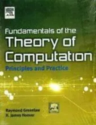 Fundamentals of the Theory of Computation Principles and Practice | Paperback