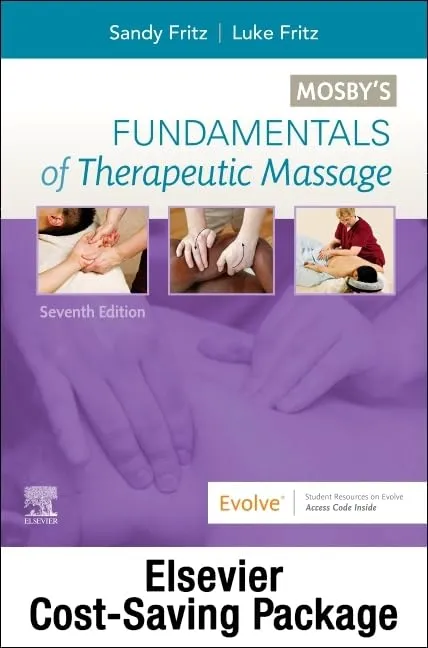 Fundamentals Of Therapeutic Massage 7th Edition With Mosbys Essential Sciences For Therapeutic Massage Package With Access Code 6th Edition | Paperback