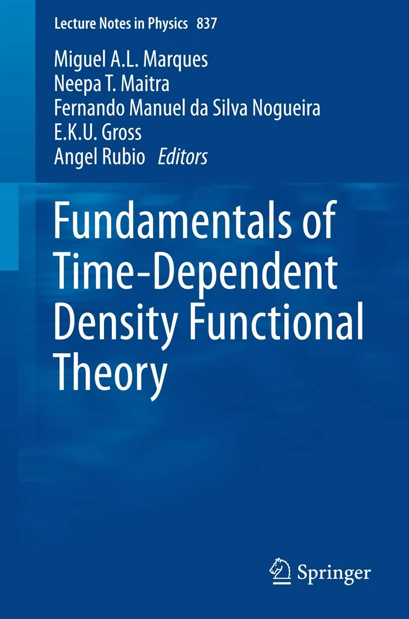 Fundamentals of Time Dependent Density Functional Theory | Paperback