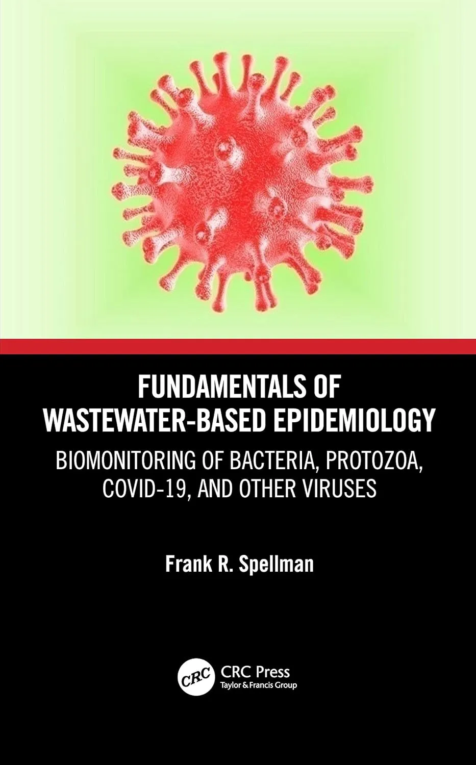 Fundamentals Of Wastewater Based Epidemiology Biomonitoring Of Bacteria Protozoa Covid 19 And Other Viruses | Hardcover
