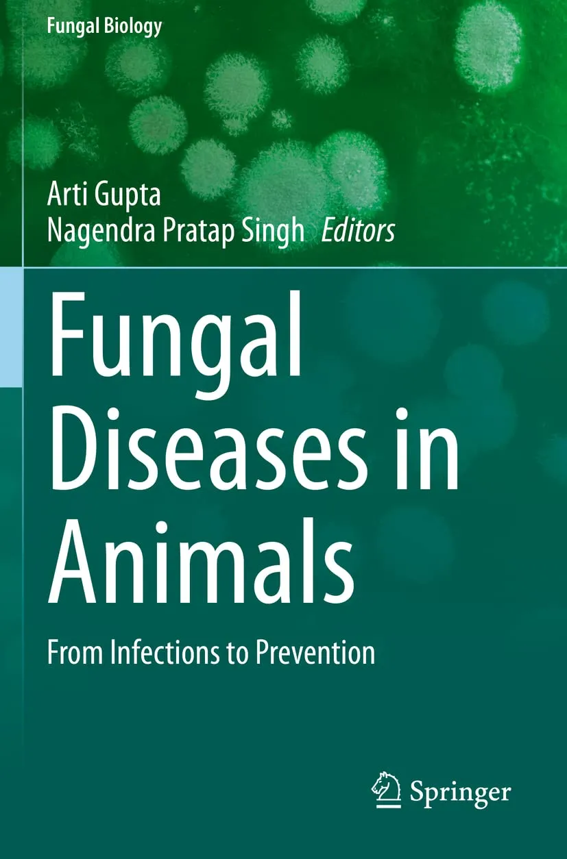 Fungal Diseases In Animals From Infections To Prevention | Paperback