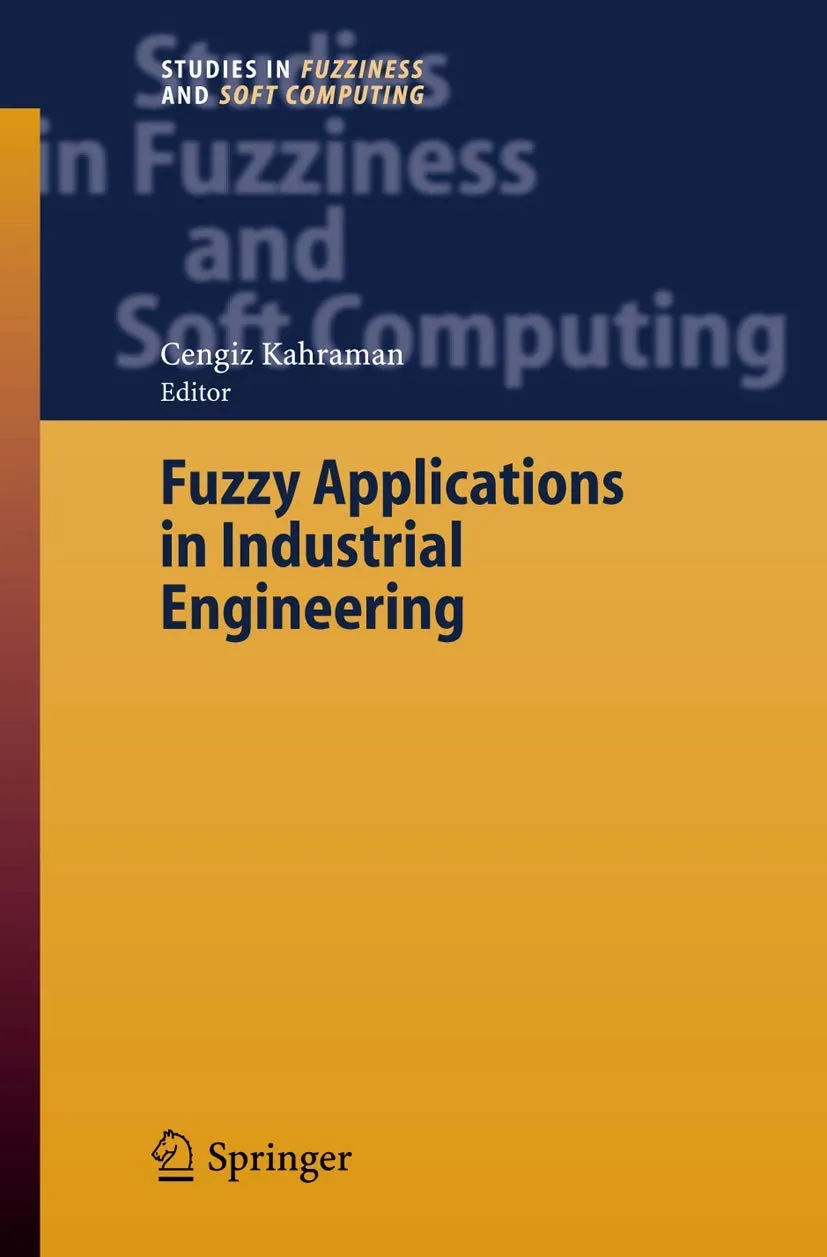 Fuzzy Applications in Industrial Engineering | Hardcover