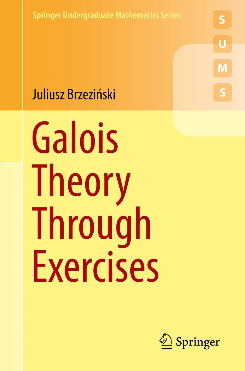 Galois Theory Through Exercises | Paperback