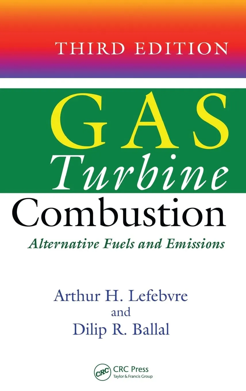GAS Turbine Combustion Alternative Fuels and Emissions | Third Edition | Hardcover