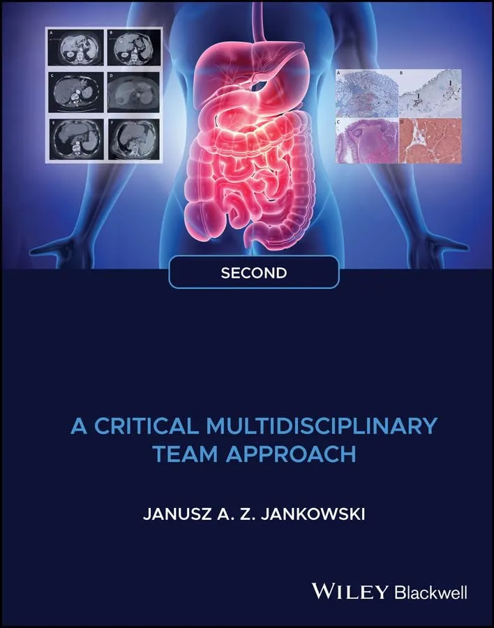 Gastrointestinal Oncology A Critical Multidisciplinary Team Approach 2nd Editiond | Hardcover