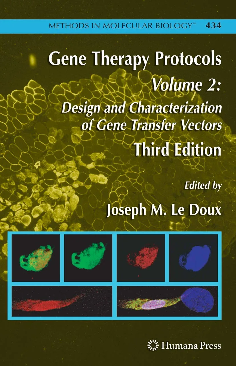 Gene Therapy Protocols Design and Characterization of Gene Transfer Vectors | Third Edition | Volume 2 | | Hardcover