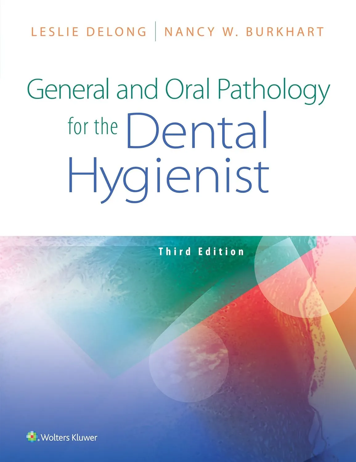 General and Oral Pathology for the Dental Hygienist | Third Edition | Paperback