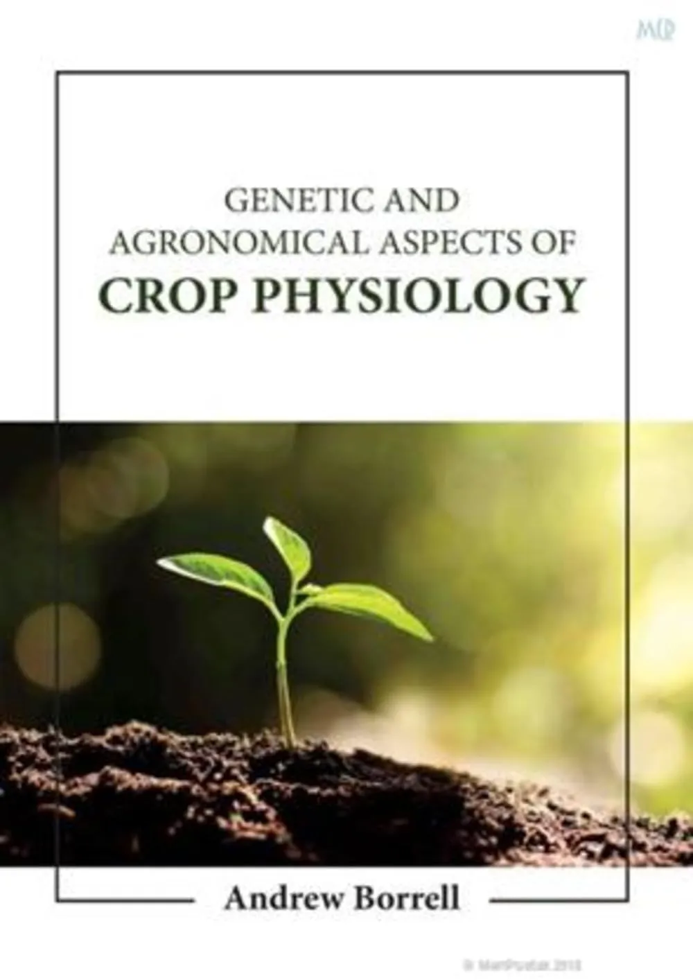 Genetic And Agronomical Aspects Of Crop Physiology | Hardcover