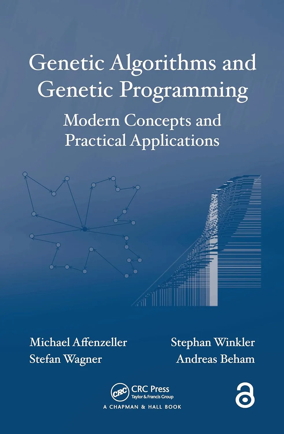Genetic Algorithms and Genetic Programming Modern Concepts and Practical Applications | Hardcover