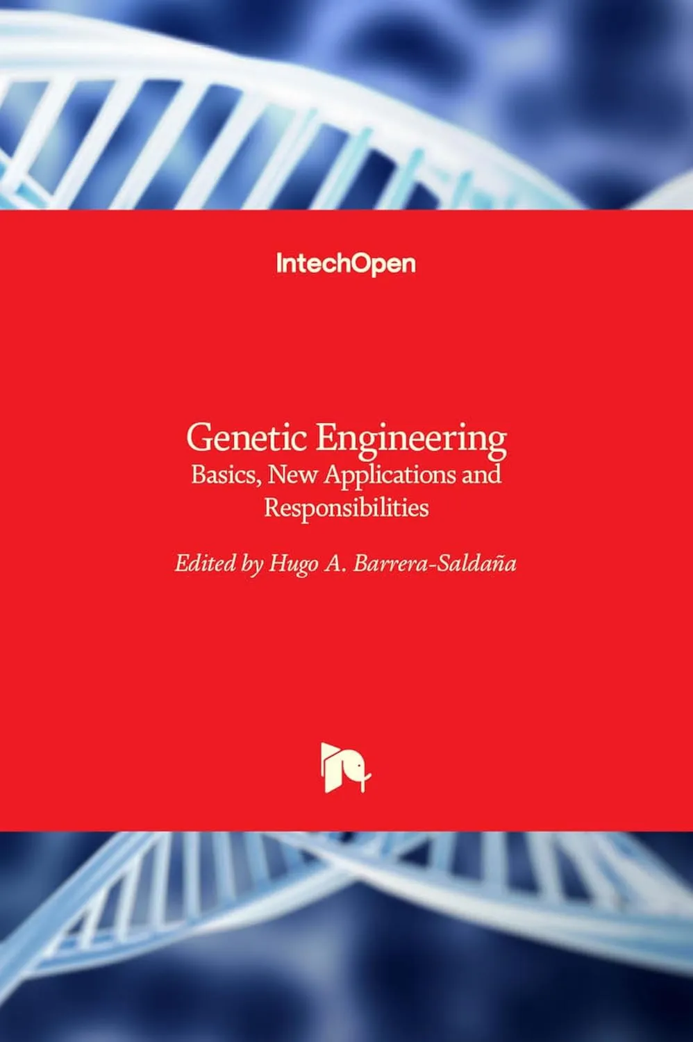 Genetic Engineering Basics | New Applications and Responsibilities | Hardcover
