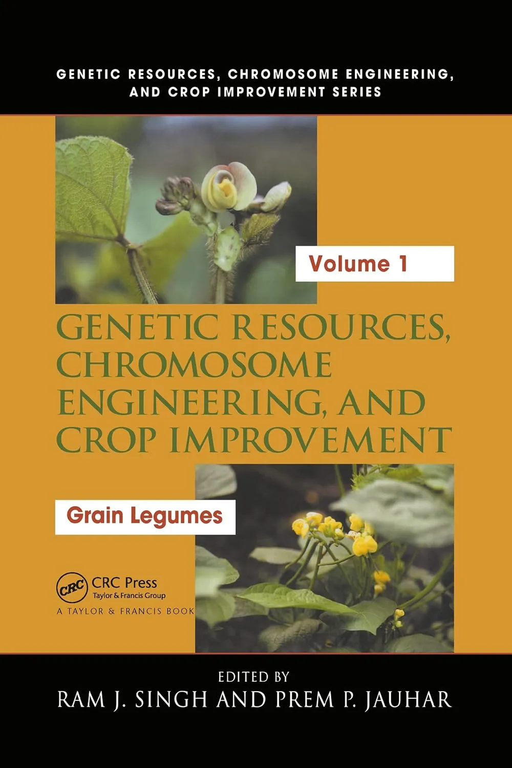 Genetic Resources | Chromosome Engineering | and Crop Improvement | Volume 1 | Hardcover
