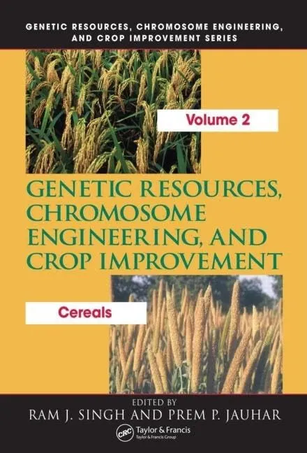 Genetic Resources | Chromosome Engineering | and Crop Improvement | Volume 2 | Hardcover