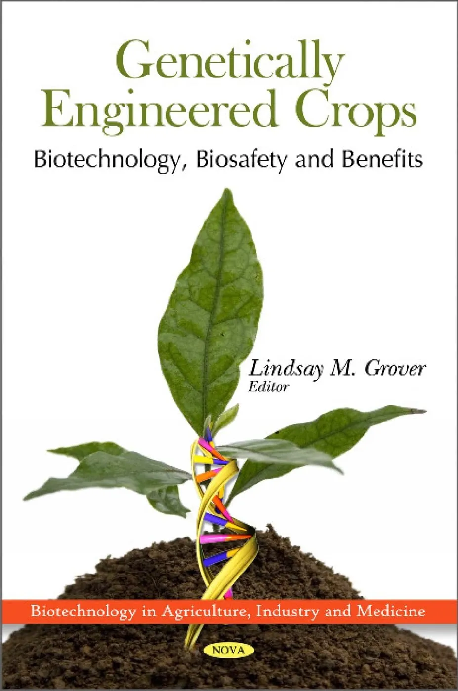 Genetically Engineered Crops Biotechnology | Biosafety and Benefits | Hardcover