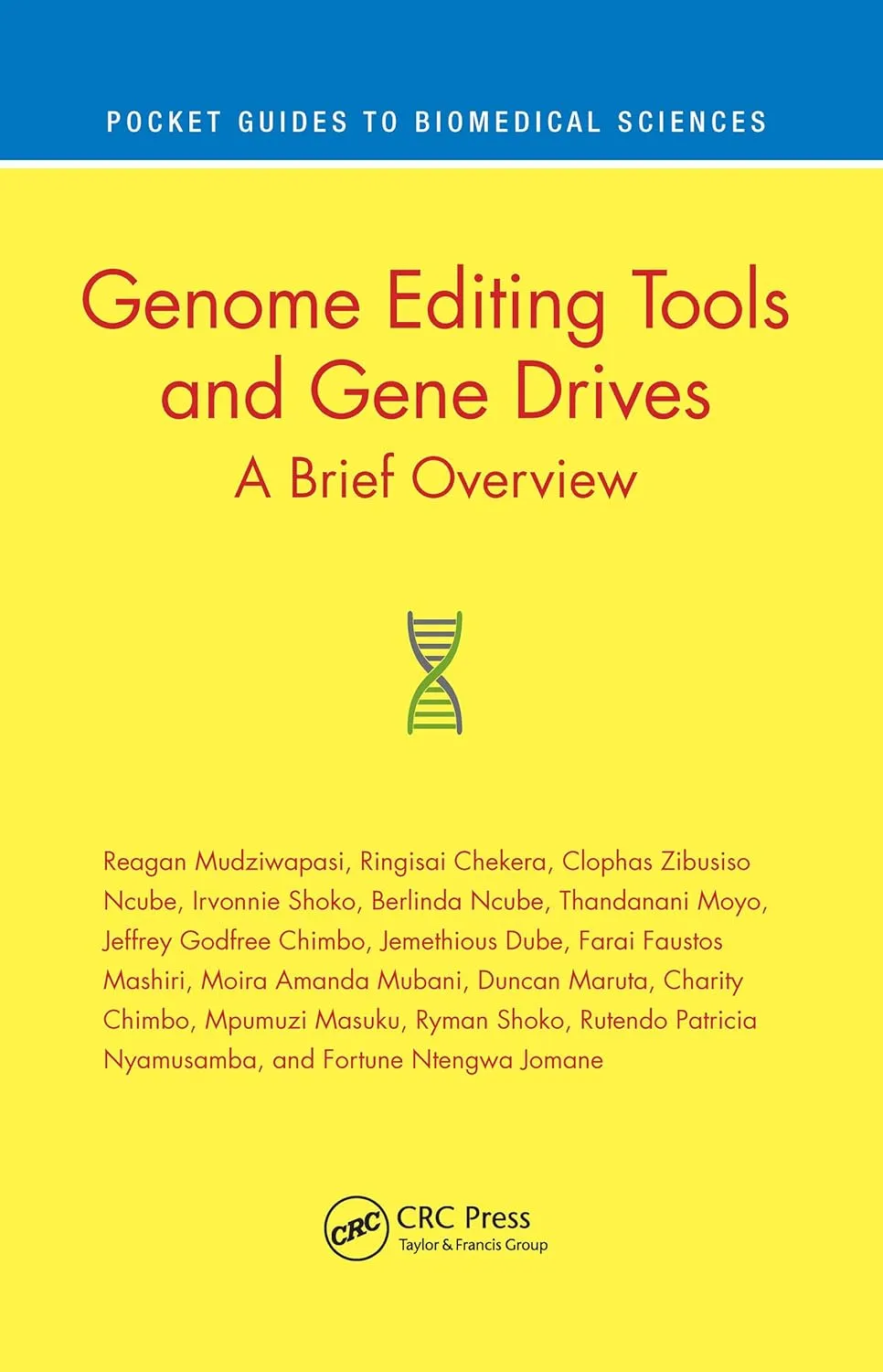 Genome Editing Tools And Gene Drives A Brief Overview | Paperback