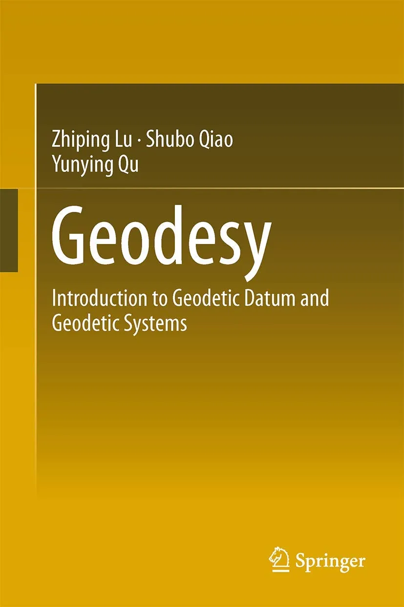 Geodesy Introduction to Geodetic Datum and Geodetic Systems | Hardcover