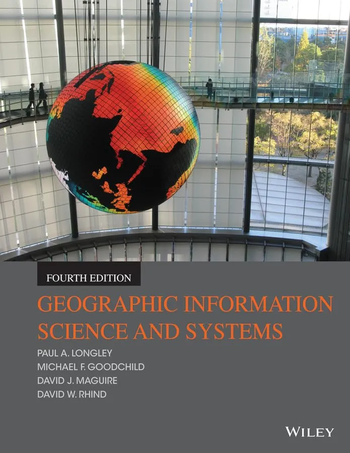 Geographic Information Science and Systems | 4th Edition | Paperback
