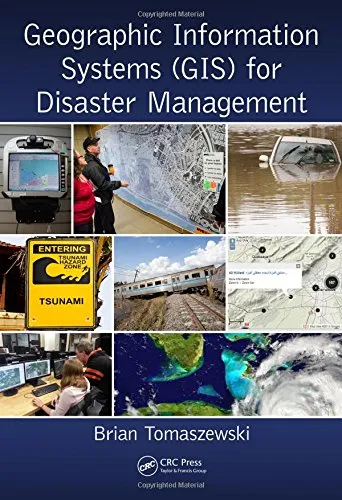 Geographic Information Systems (GIS) for Disaster Management | Hardcover